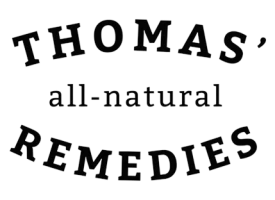 Thomas' all-natural Remedies